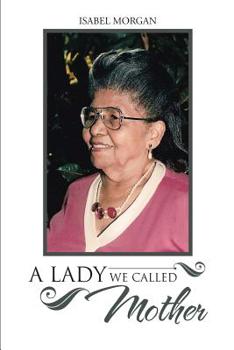 Paperback A Lady We Called Mother Book
