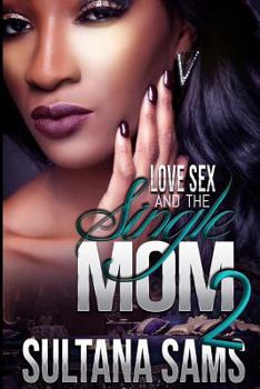 Paperback Love, Sex and the Single Mom 2 Book