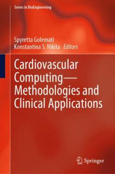 Hardcover Cardiovascular Computing--Methodologies and Clinical Applications Book
