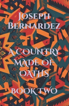 A COUNTRY MADE OF OATHS: BOOK TWO
