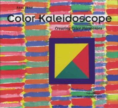 Hardcover Color Kaledioscope: Creating Color Harmonies [German] Book