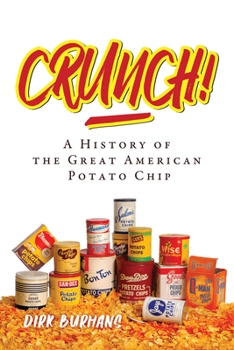 Paperback Crunch!: A History of the Great American Potato Chip Book
