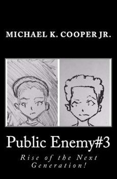 Paperback Public Enemy#3: Rise Of The Next Generation! Book
