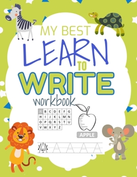 Paperback my best learn to write workbook: Preschool Workbook - Ages 3 and Up, Alphabet, Shapes, shadow matching, word search, Pre-Writing, and More ( + beautif Book