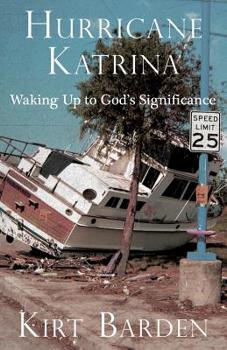 Hurricane Katrina: Waking Up to God's Significance