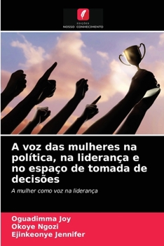 Paperback A voz das mulheres na política, na liderança e no espaço de tomada de decisões [Portuguese] Book