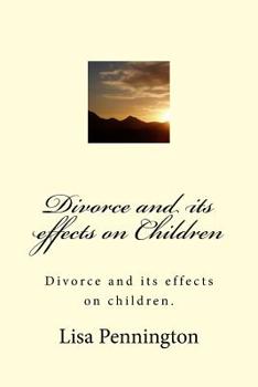 Paperback Divorce and its effects on Children Book