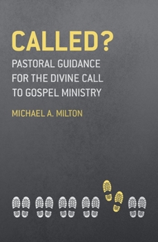 Paperback Called?: Pastoral Guidance for the Divine Call to Gospel Ministry Book