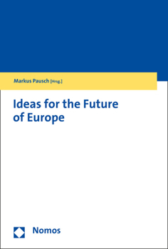 Ideas for the Future of Europe
