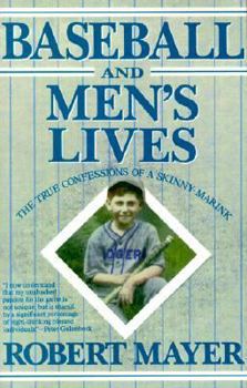 Paperback Baseball and Men's Lives: The True Confessions of a Skinny-Marink Book