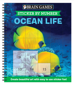 Spiral-bound Brain Games - Sticker by Number: Ocean Life (Easy - Square Stickers): Create Beautiful Art with Easy to Use Sticker Fun! Book