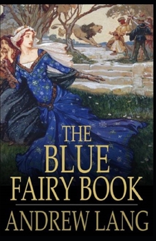 Paperback The Blue Fairy Book Illustrated Book