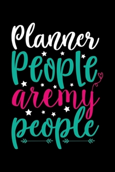 Paperback Planner People Are my People: Awesome Teacher Journal Notebook - Planner, Inspiring sayings from Students, Teacher Funny Gifts Appreciation/Retireme Book