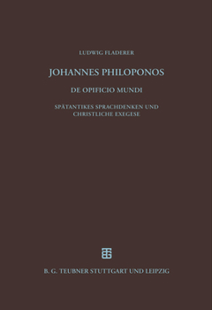 Hardcover Johannes Philoponos. De opificio mundi [German] Book