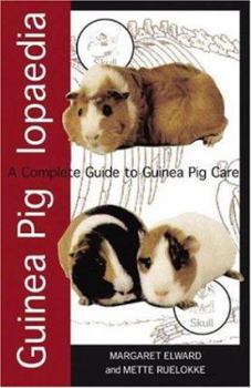 Paperback Guinea Piglopaedia: A Complete Guide to Guinea Pigs Book