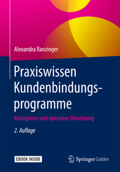 Hardcover Praxiswissen Kundenbindungsprogramme: Konzeption Und Operative Umsetzung [German] Book