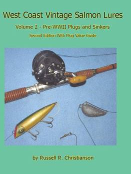 Paperback West Coast Vintage Salmon Lures Volume 2 Pre-WWII Plugs and Sinkers Book