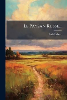 Paperback Le Paysan Russe... [French] Book