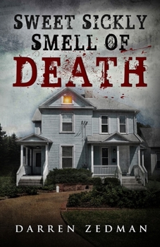 Paperback Sweet Sickly Smell of Death: The Zedman Chronicles Book 2 Book