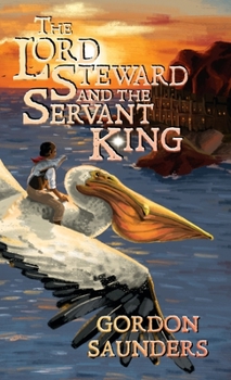 Hardcover The Lord Steward and the Servant King Book