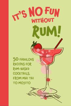 Hardcover It's No Fun Without Rum! Book