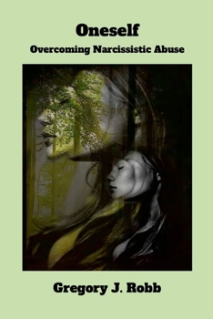 Paperback Oneself: Overcoming Narcissistic Abuse Book