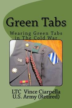 Paperback Green Tabs: Wearing Green Tabs In The Cold War Book