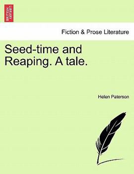 Paperback Seed-Time and Reaping. a Tale. Book