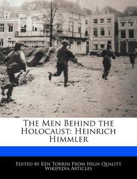 Paperback The Men Behind the Holocaust: Heinrich Himmler Book