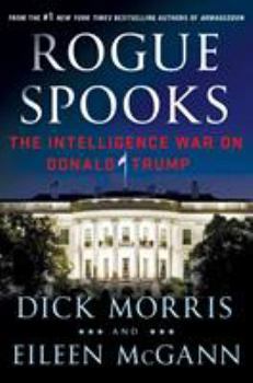 Hardcover Rogue Spooks: The Intelligence War on Donald Trump Book