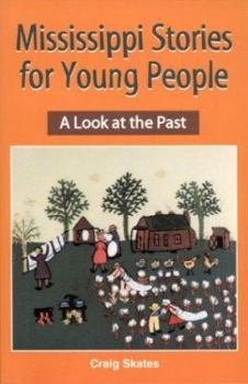 Paperback Mississippi Stories for Young People: A Look at the Past Book