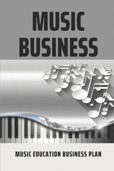 Paperback Music Business: Music Education Business Plan: Promote The Artist Book