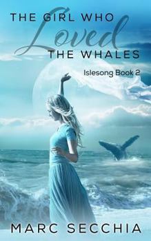 Paperback The Girl Who Loved the Whales Book