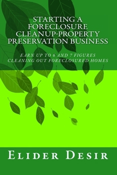 Paperback Starting A Foreclosure Cleanup-Property Preservation Business Book