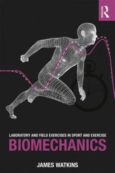 Paperback Laboratory and Field Exercises in Sport and Exercise Biomechanics Book