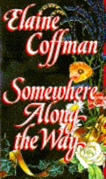 Somewhere Along The Way (Mackinnon, #3) - Book #3 of the Mackinnon