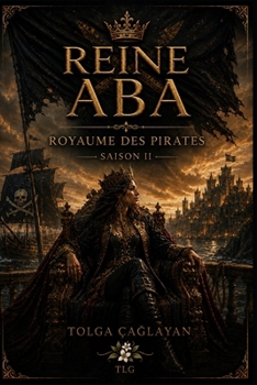 REINE ABA: SAISON II (French Edition)