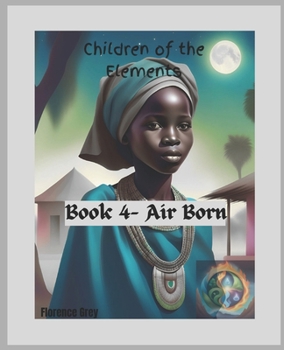 Air Born (Children of the Elements)