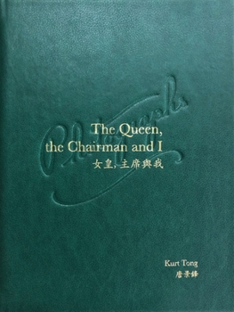 Hardcover The Queen, the Chairman and I Book