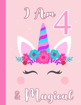 Paperback I am 4 & Magical: Birthday Journal Happy Birthday 4 Years Old - Journal for kids - 4 Year Old Christmas birthday gift Book