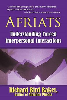 Paperback Afriats: Understanding Forced Interpersonal Interactions Book