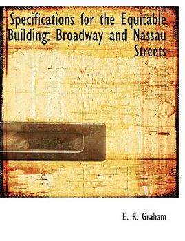 Paperback Specifications for the Equitable Building: Broadway and Nassau Streets Book