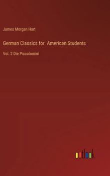 Hardcover German Classics for American Students: Vol. 2 Die Piccolomini Book