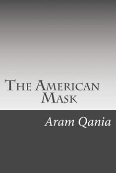 Paperback The American Mask: Gulf-War Book