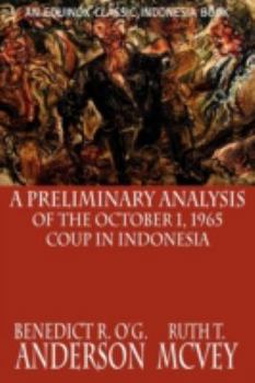 Paperback A Preliminary Analysis of the October 1, 1965 Coup in Indonesia Book