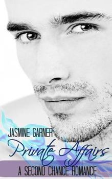 Paperback Private Affairs: A Second Chance Romance Book