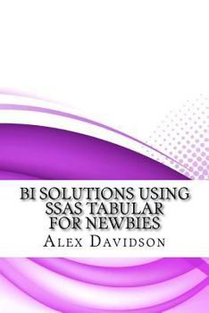Paperback BI Solutions Using SSAS Tabular For Newbies Book