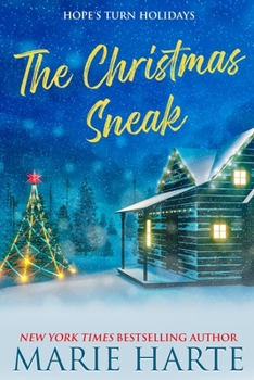 The Christmas Sneak: A Small Town Christmas Romance