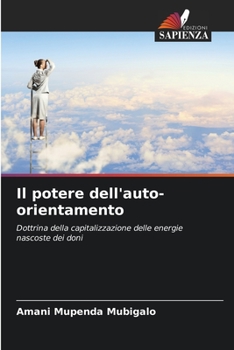 Paperback Il potere dell'auto-orientamento [Italian] Book