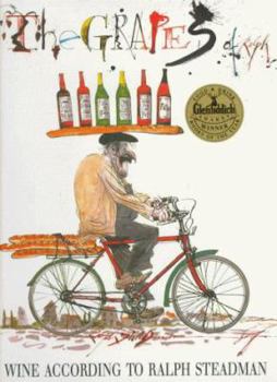 Hardcover The Grapes of Ralph: Wine According to Ralph Steadman Book